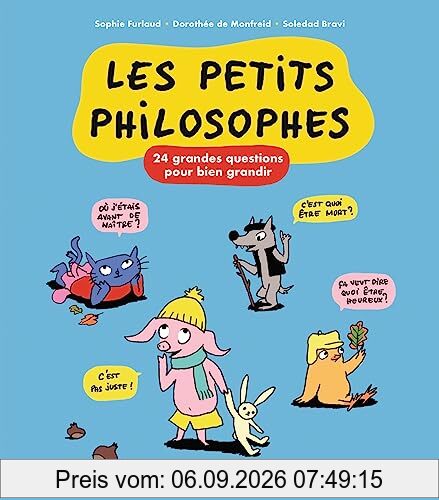 Les petits philosophes. 24 grandes questions pour bien grandir