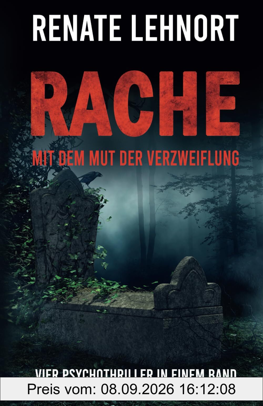 Rache – Mit dem Mut der Verzweiflung: Vier Psychothriller in einem Band
