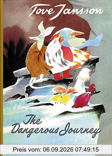 The Dangerous Journey (Moomin Valley Trilogy)