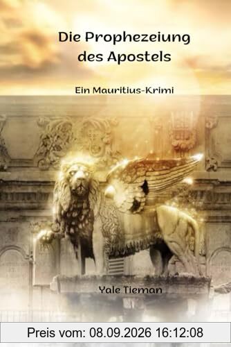 Die Prophezeiung des Apostels: Ein Mauritius-Krimi (Jack Holborne ermittelt!, Band 2)