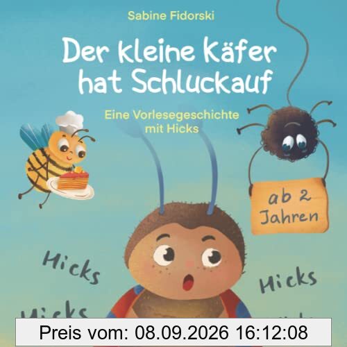 Der Kleine Käfer hat Schluckauf - Eine Vorlesegeschichte mit Hicks ab 2 Jahren