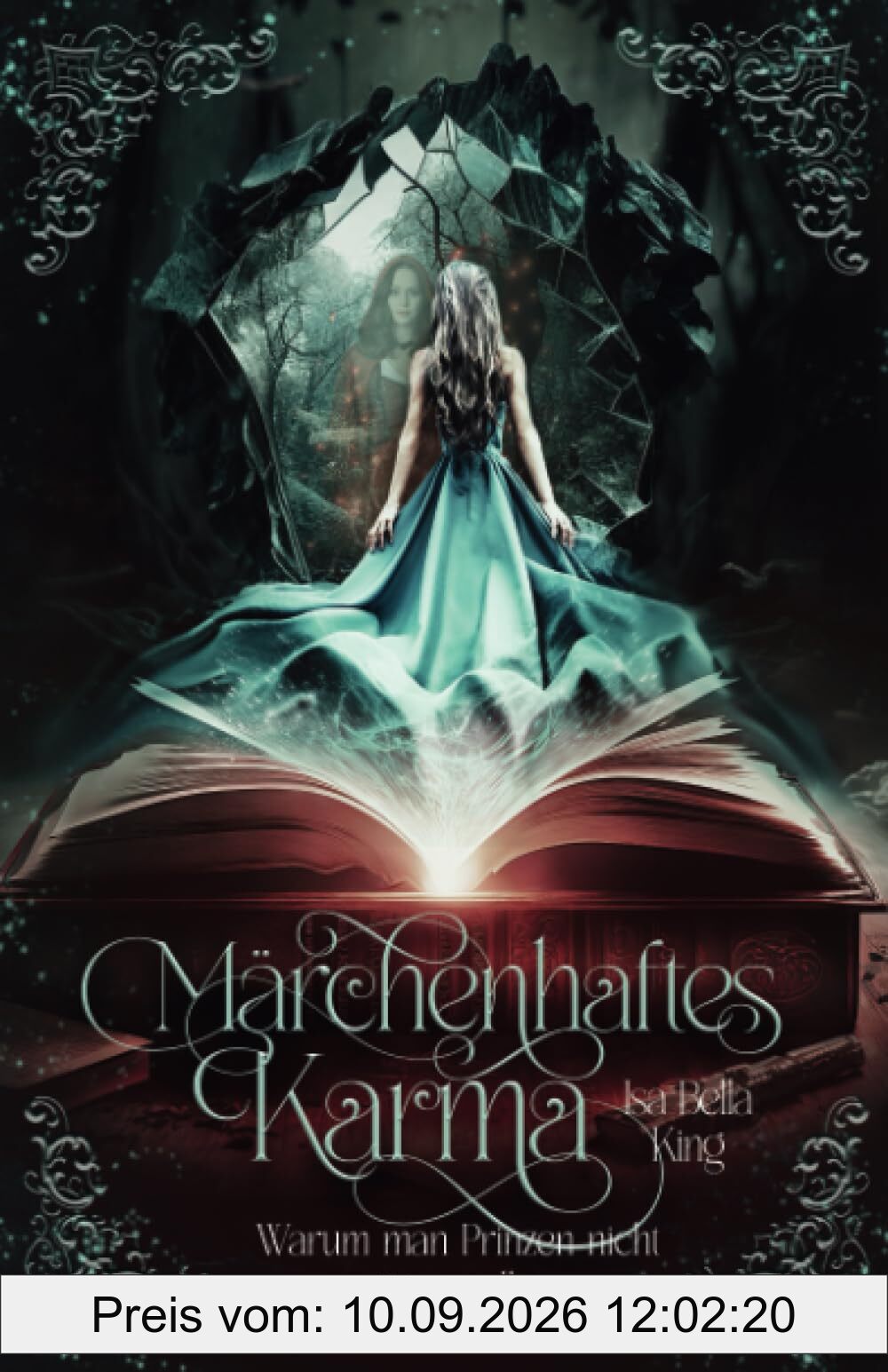 Märchenhaftes Karma: Warum man Prinzen nicht töten sollte: Ein Young-Adult-Fantasyroman für innere Stärke und Selbstvertrauen