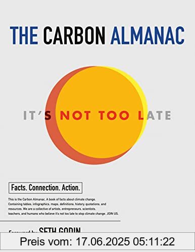 Binding : Taschenbuch, Label : Penguin Business, Publisher : Penguin Business, medium : Taschenbuch, numberOfPages : 352, publicationDate : 2022-08-11, releaseDate : 2022-07-28, authors : The Carbon Almanac Network, publishers : Seth Godin, ISBN : 0241594820
