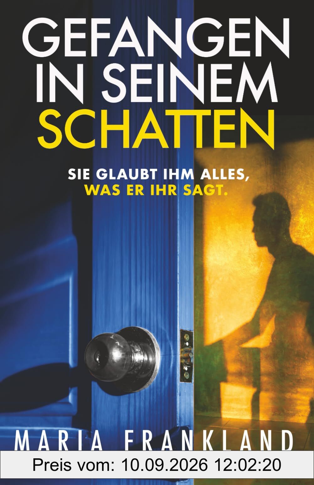 Gefangen in seinem Schatten: Sie glaubt ihm alles, was er ihr sagt.