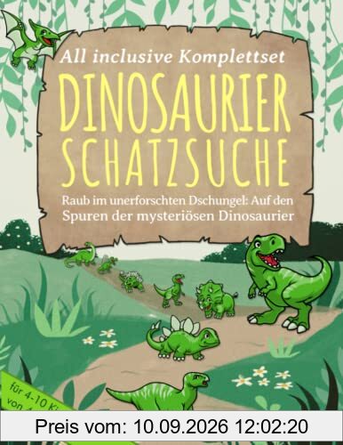 Raub im unerforschten Dschungel: Auf den Spuren der mysteriösen Dinosaurier - Deine perfekt vorbereitete Schnitzeljagd für einen unvergesslichen ... - Komplettset für 2-10 Kinder von 4-8 Jahren)