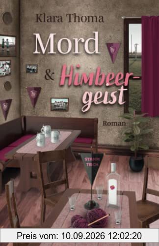 Mord und Himbeergeist: Der 3. Fall für das Seniorentrio aus dem Lavendelgarten (Die Fälle des Seniorentrios aus dem Lavendelgarten)