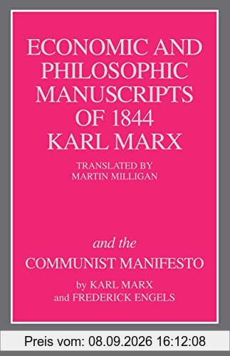 The Economic and Philosophic Manuscripts of 1844 and the Communist Manifesto (Great Books in Philosophy)