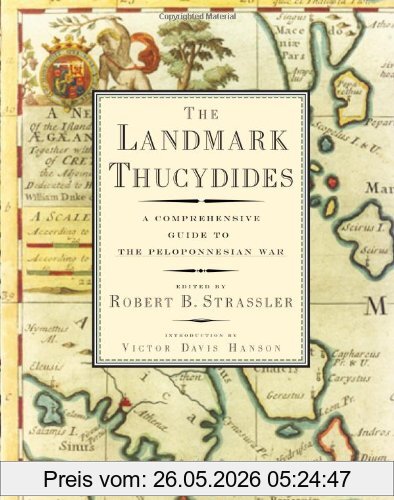 Strassler, Robert B. The Landmark Thucydides, A Comprehensive Guide To The Peloponnesian War