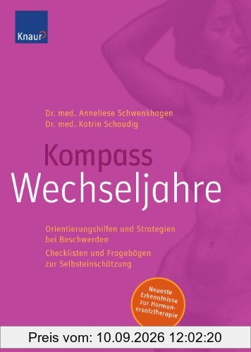 Kompass Wechseljahre. Orientierungshilfen und Strategien bei Beschwerden. Checklisten und Fragebögen zur Selbsteinschätzung