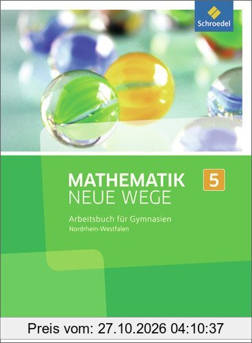 Mathematik Neue Wege SI - Ausgabe 2013 für Nordrhein-Westfalen: Arbeitsbuch 5