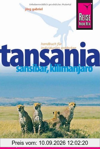 Reise Know-How Tansania, Sansibar, Kilimanjaro: Reiseführer für individuelles Entdecken