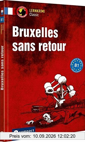 Bruxelles sans retour: Französisch B1 (Lernkrimi Classic)