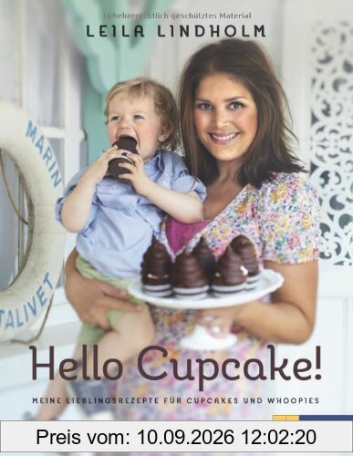 Hello Cupcake!: Meine Lieblingsrezepte für Cupcakes und Whoppies