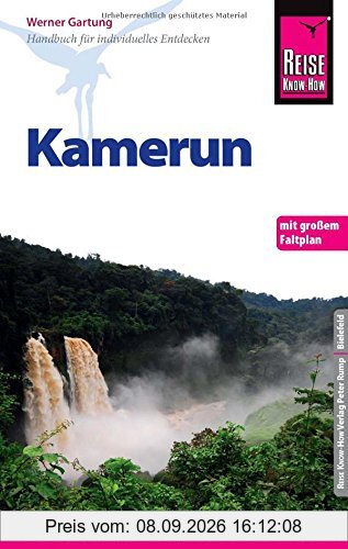 Reise Know-How Kamerun: Reiseführer für individuelles Entdecken. Mit Faltplan