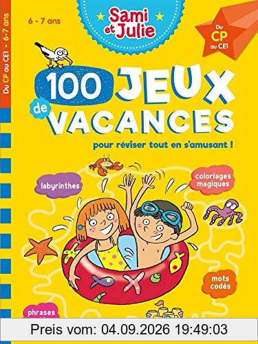 100 jeux de vacances pour réviser tout en s'amusant ! : 6-7 ans, du CP au CE1