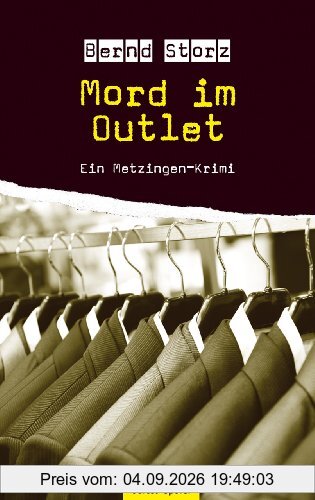 Mord im Outlet: Ein Metzingen-Krimi