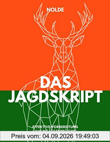 Das Jagdskript: Effektive Vorbereitung auf die Jägerprüfung
