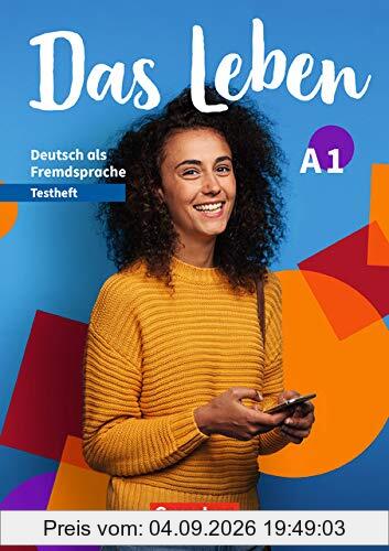 Das Leben: A1: Gesamtband - Testheft