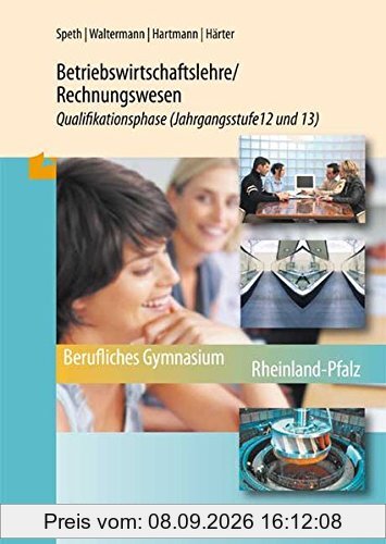 Betriebswirtschaftslehre/Rechnungswesen, Band 2: Qualifikationsphase (Klasse 12 und 13)