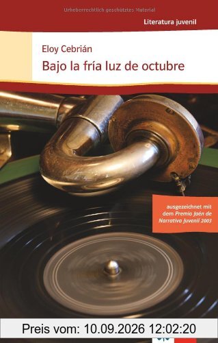Bajo la fría luz de octubre: ab Klasse 9