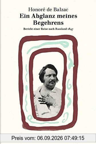 Ein Abglanz meines Begehrens: Bericht einer Reise nach Russland 1847 (Wolffs Broschur)