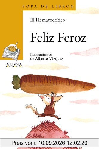 Feliz Feroz (Literatura Infantil (6-11 Años) - Sopa De Libros)