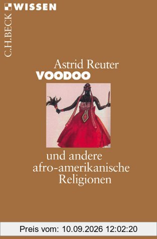 Voodoo: und andere afro-amerikanische Religionen