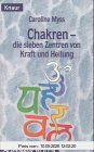 Chakren - Die sieben Zentren von Kraft und Heilung (Knaur Taschenbücher. Alternativ Heilen)