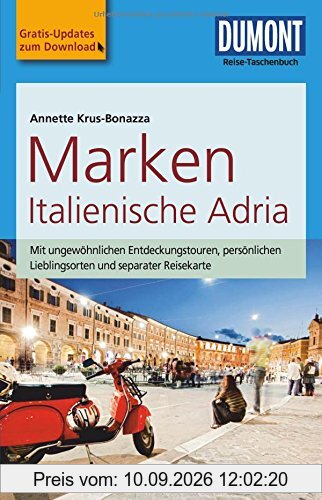 DuMont Reise-Taschenbuch Reiseführer Marken, Italienische Adria: mit Online-Updates als Gratis-Download