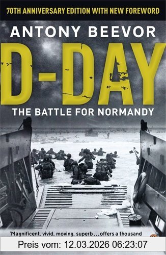 Antony Beevor D-Day, The Battle For Normandy