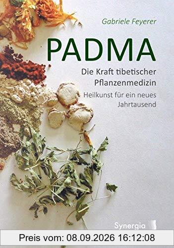 Padma: Die Kraft tibetischer Pflanzenmedizin