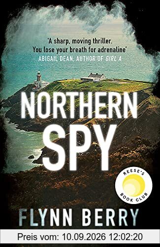 Northern Spy: A Reese Witherspoon's Book Club Pick