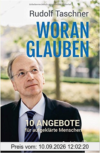 Woran glauben - 10 Angebote für aufgeklärte Menschen