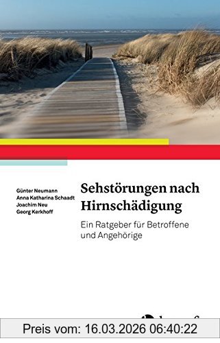 Georg Kerkhoff Sehstörungen Nach Hirnschädigung, Ein Ratgeber Für Betroffene Und Angehörige