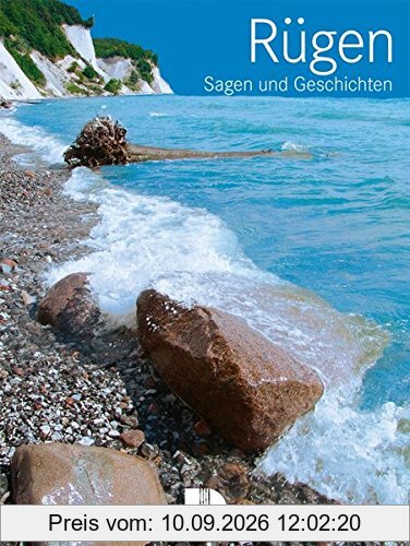 Rügen - Sagen & Geschichten (Sagen- und Geschichtenreihe)