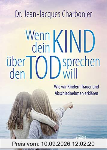 Wenn dein Kind über den Tod sprechen will: Wie wir Kindern Trauer und Abschiednehmen erklären