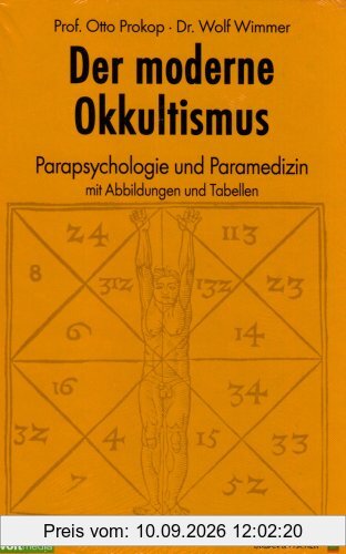 Der moderne Okkultismus. Parapsychologie und Paramedizin