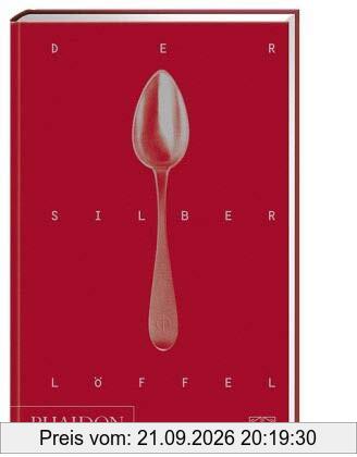 Der Silberlöffel: Die Bibel der italienischen Küche