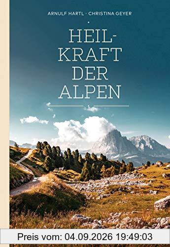 Heilkraft der Alpen