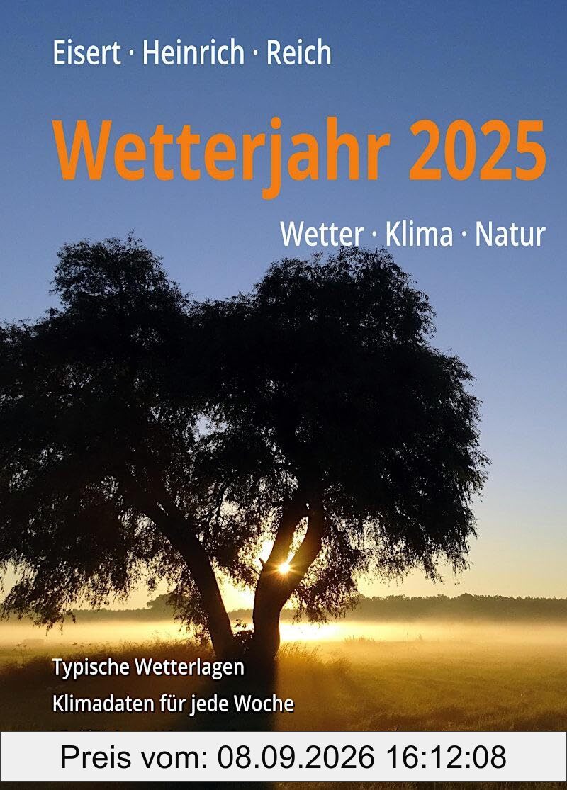 Wetterjahr 2025: Wetter - Klima - Natur