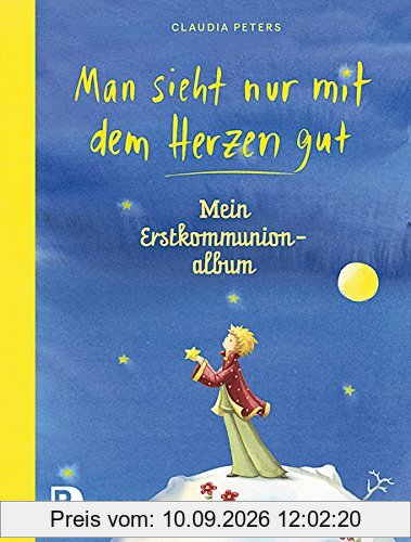 Man sieht nur mit dem Herzen gut - Mein Erstkommunionalbum