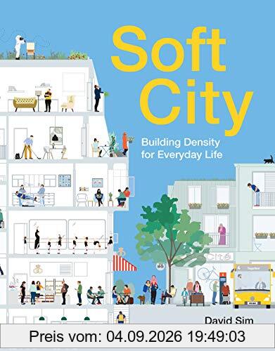 Soft City: Building Density for Everyday Life