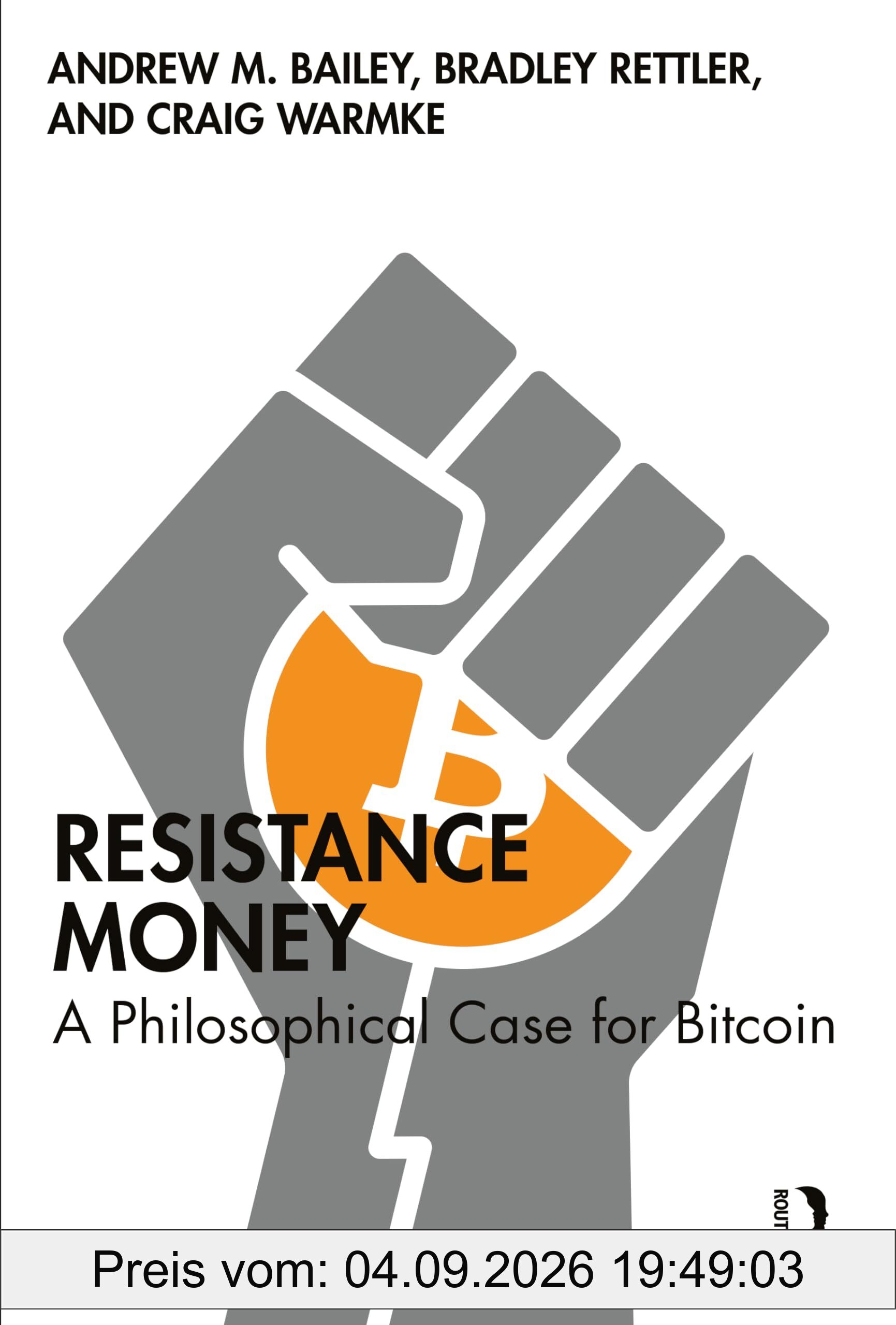 Resistance Money: A Philosophical Case for Bitcoin