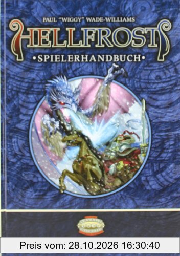 Hellfrost Spielerhandbuch: Ein Savage Worlds Settingbuch