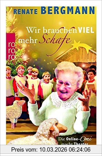 Renate Bergmann Wir Brauchen Viel Mehr Schafe, Die Online-Omi Macht Theater