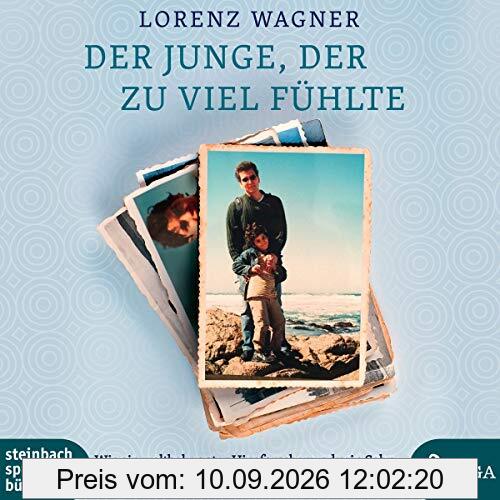 Der Junge, der zu viel fühlte: Wie ein weltbekannter Hirnforscher und sein Sohn unser Bild von Autisten für immer verändern