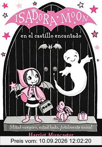 Isadora Moon en el castillo encantado / Isadora Moon Goes on a School Trip: ¡Un libro mágico de Halloween con purpurina en cubierta!