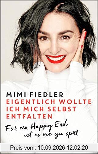 Eigentlich wollte ich mich selbst entfalten: Für ein Happy End ist es nie zu spät
