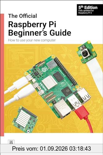 The Official Raspberry Pi Beginner's Guide: How to use your new computer