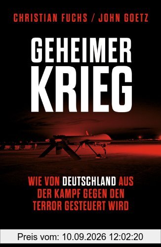 Geheimer Krieg: Wie von Deutschland aus der Kampf gegen den Terror gesteuert wird